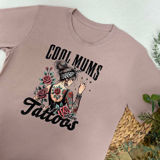 Cool Mums Have Tattoos T-Shirt