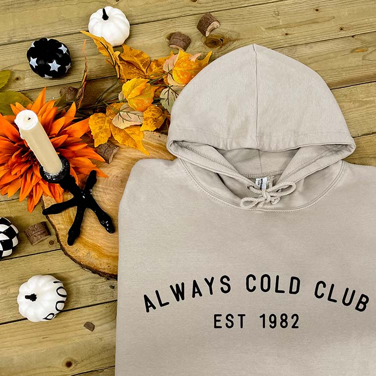 Personalised Always Cold Club Hoodie