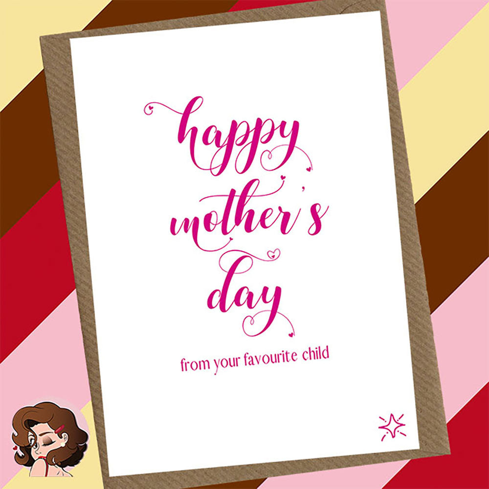 Favourite Child – Funny Mother’s Day Card