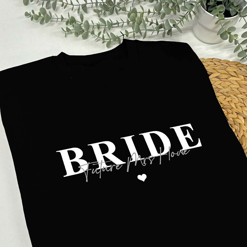 Personalised Bride Sweatshirt - Future Bride Signature