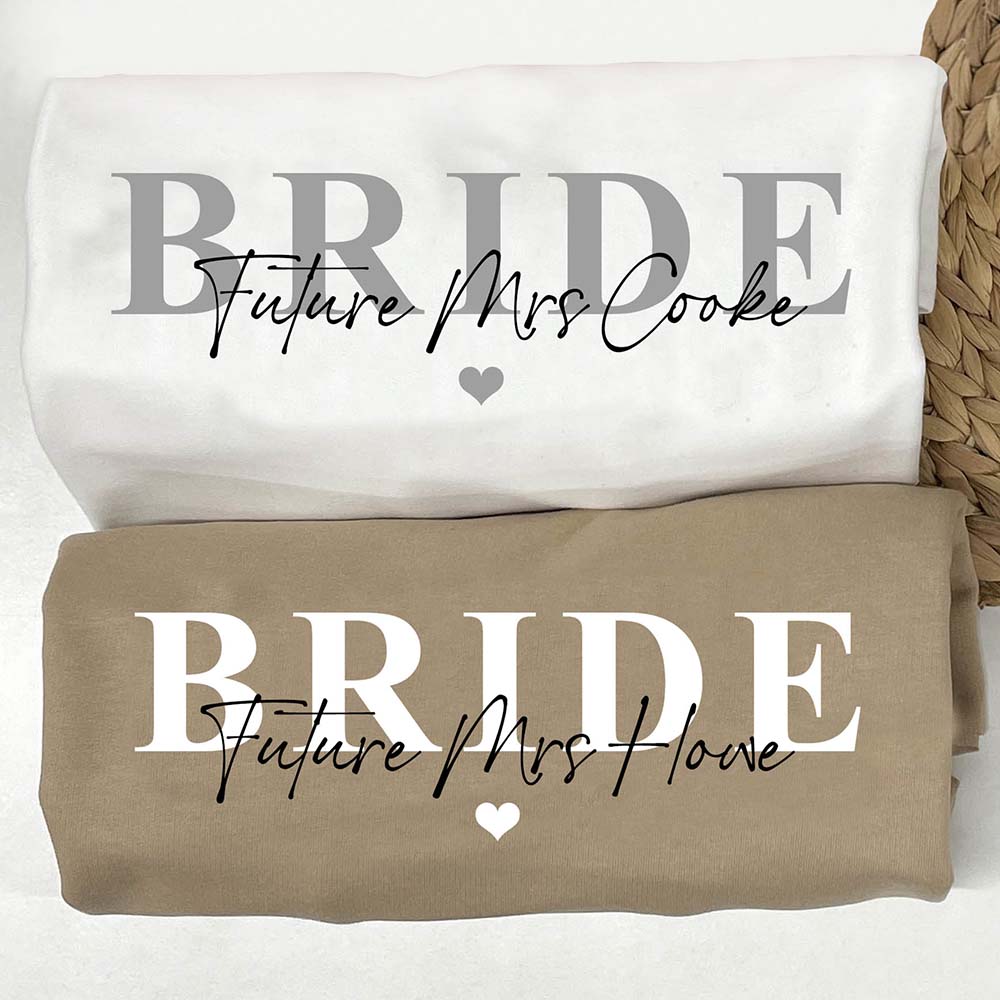 Personalised Bride Sweatshirt - Future Bride Signature