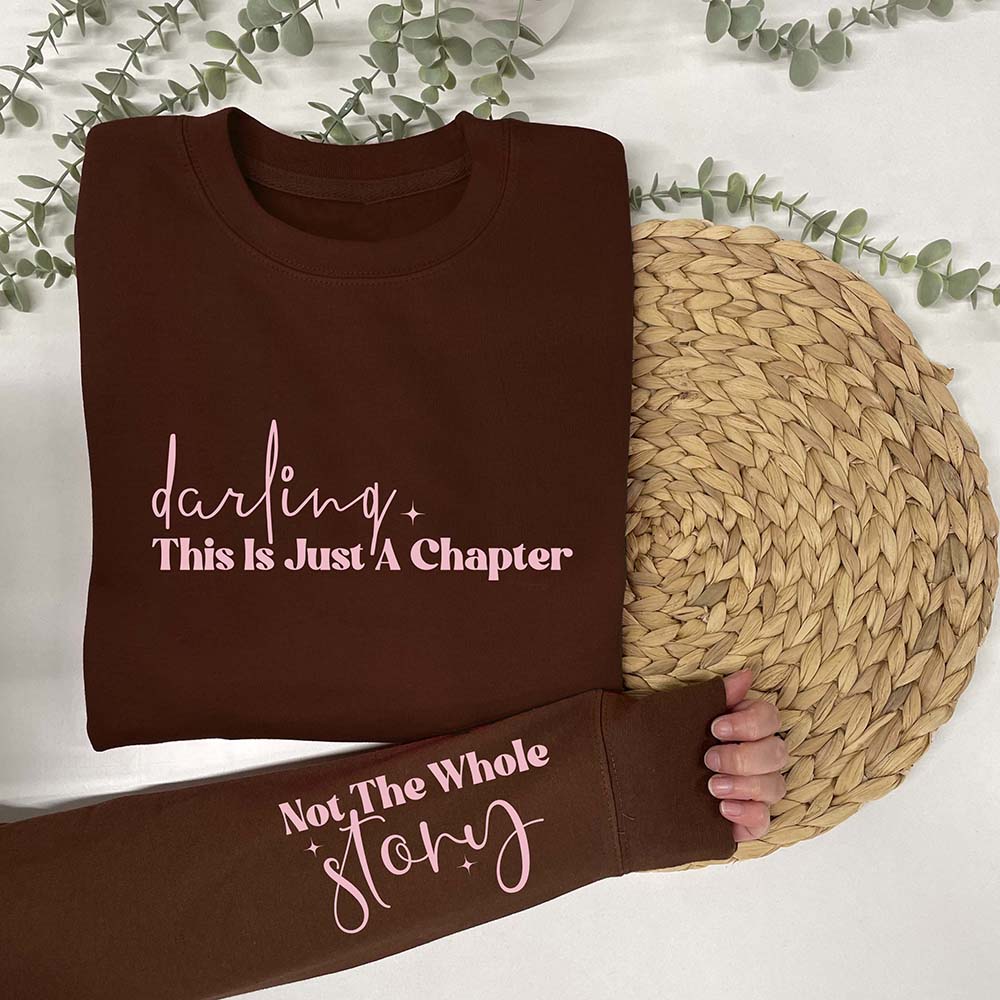 This Is Just A Chapter Sweatshirt