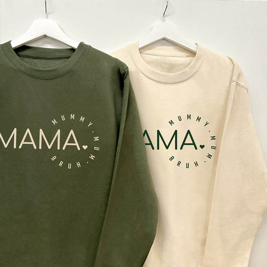 MAMA, Mummy, Mum, Bruh Sweatshirt