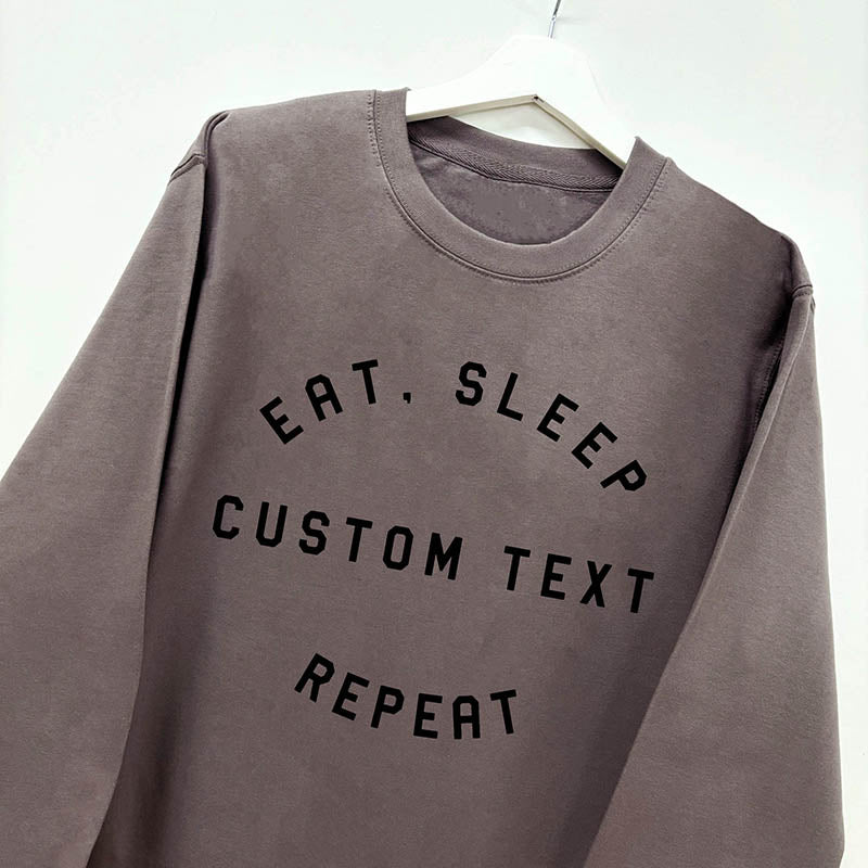 Personalised Eat Sleep Repeat Sweatshirt