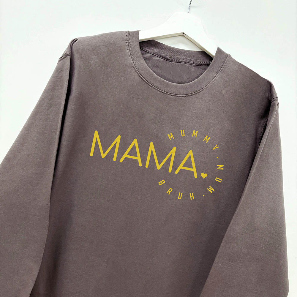 MAMA, Mummy, Mum, Bruh Sweatshirt