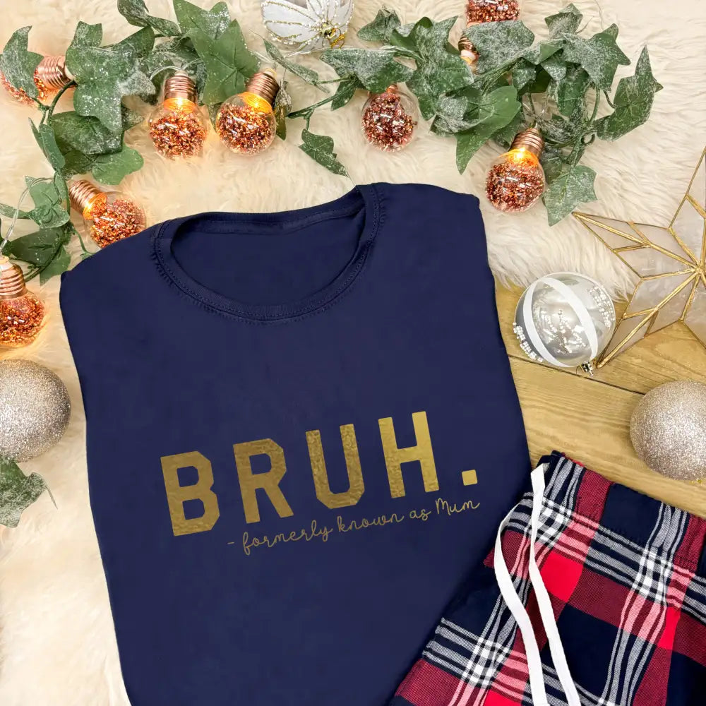 Ladies Tartan Pyjamas - BRUH Formerly Known As Mum