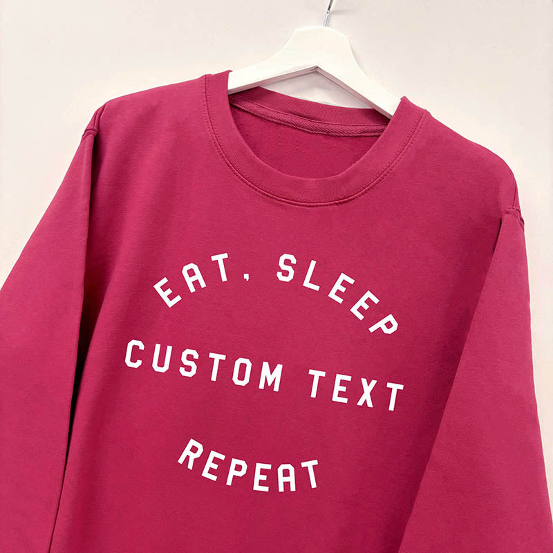 Personalised Eat Sleep Repeat Sweatshirt