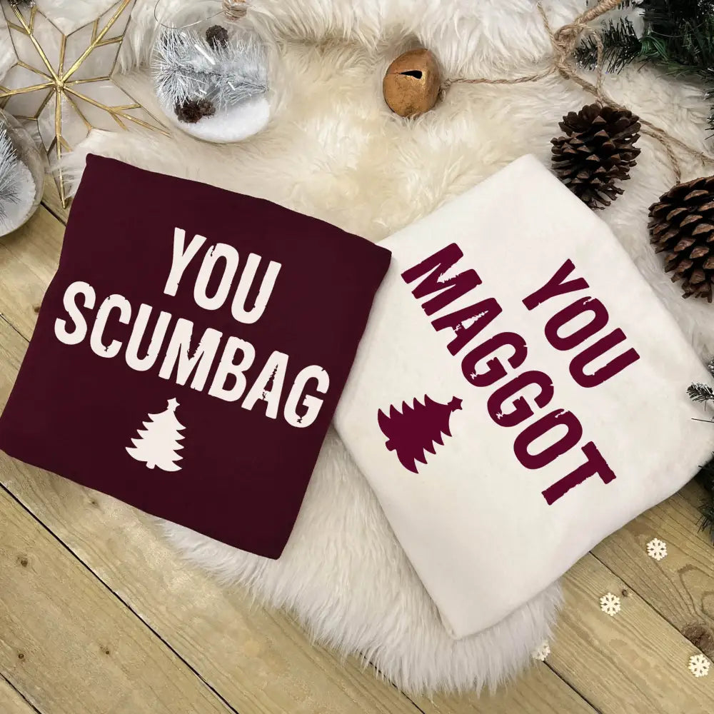 Couples Christmas Jumpers - You Scumbag You Maggot