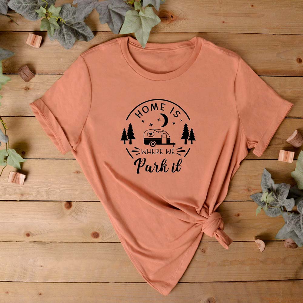 Home Is Where We Park It T-Shirt