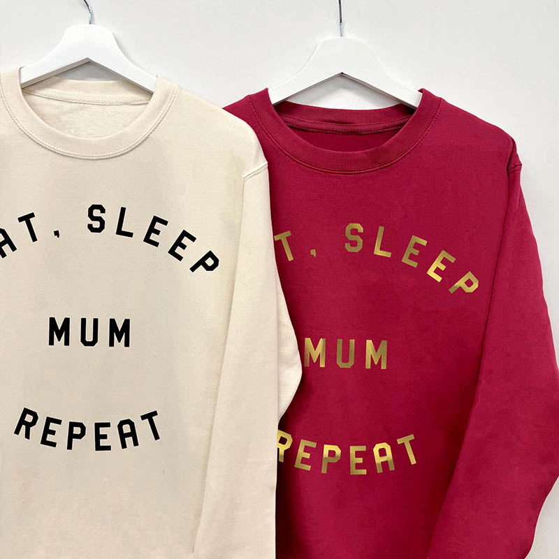 Eat Sleep Mum Repeat Sweatshirt