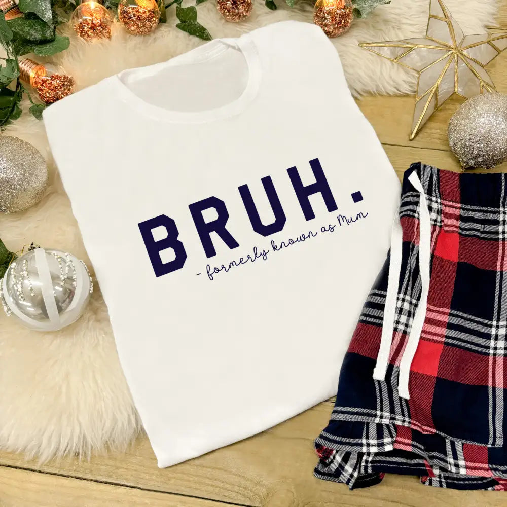 Ladies Tartan Pyjamas - BRUH Formerly Known As Mum