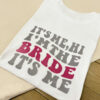 Taylor Swift Bride T-Shirt - It's Me, Hi, I'm The Bride, It's Me - White & Pink