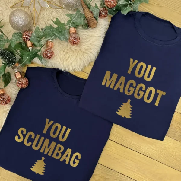 You Scumbag You Maggot T-Shirts - Matching Couples Christmas T-Shirt Set in Navy and Gold