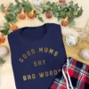 Women's Pyjamas - Good Mums Say Bad Words in Navy and Red Tartan Trousers