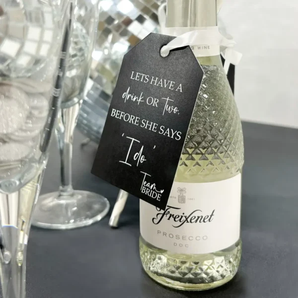 Team Bride Drink Tags - Let's have a drink or two before she says I do in Black& & White